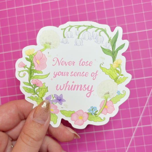Never Lose Your Sense of Whimsy Vinyl Fairycore Sticker