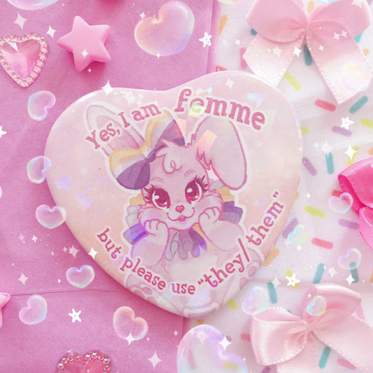 Yes I am Femme, But Please Use They/Them | Holographic Badge