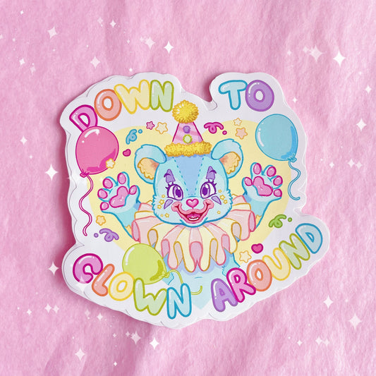 Down To Clown Around | Vinyl Sticker